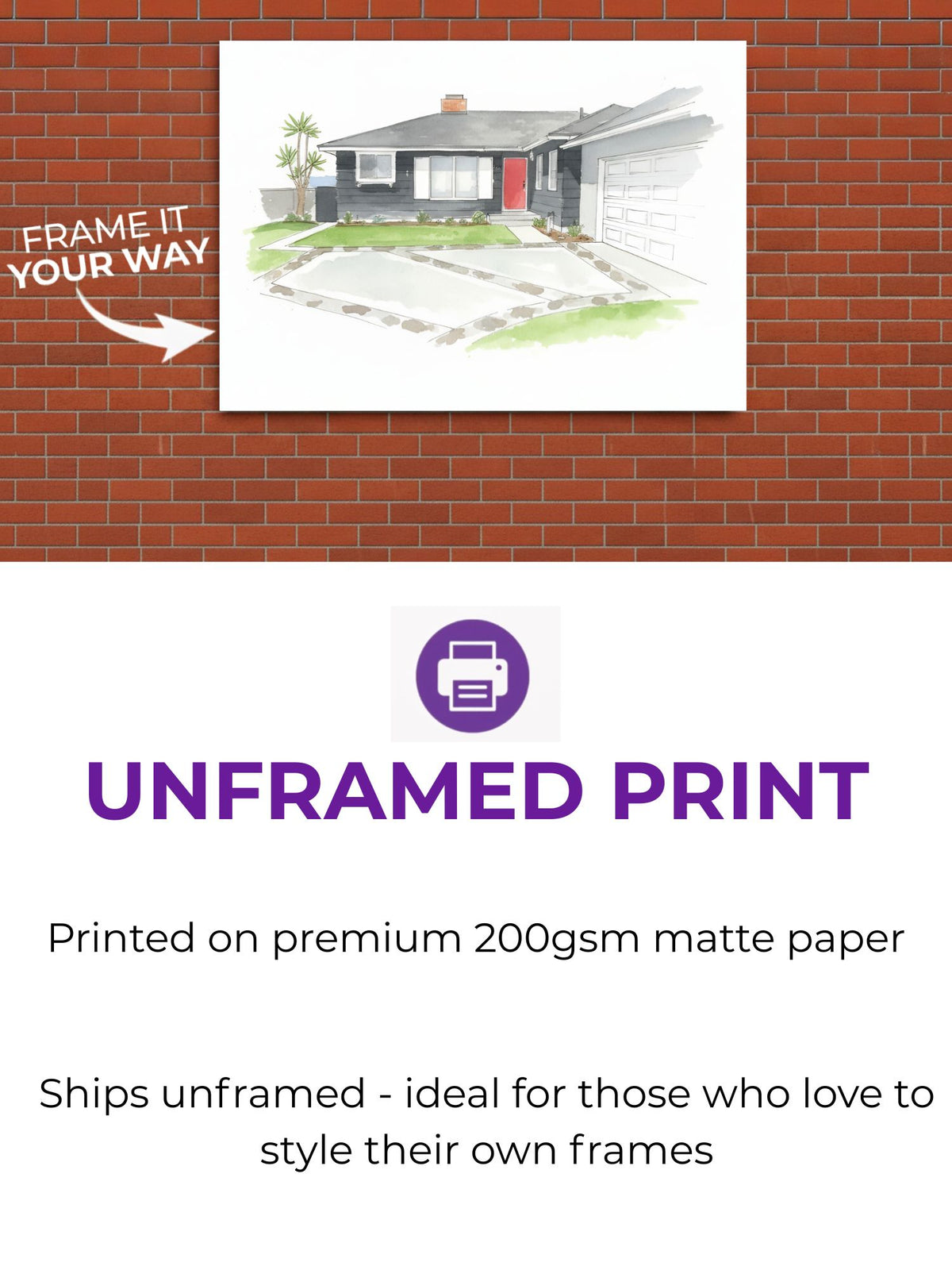Unframed print of a house on a brick wall with text about the print quality and shipping details.